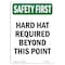 Signmission OSHA Sign, Hard Hat Required Beyond This Point, 14in X 10in Decal, 10" W, 14" H, Portrait OS-SF-D-1014-V-11136 - alternate 1
